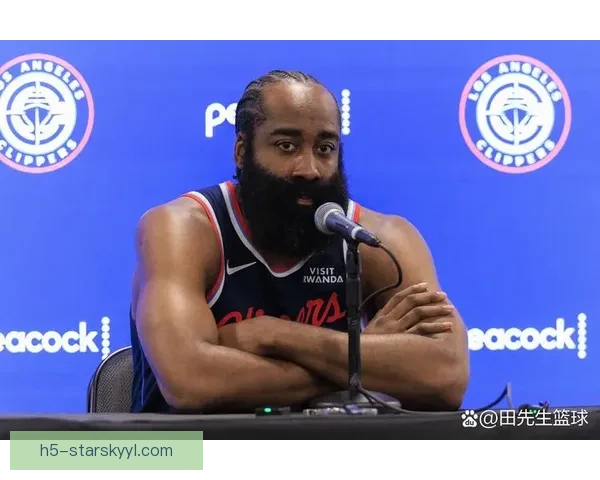 哈登谈快船连胜表现仍有提升空间